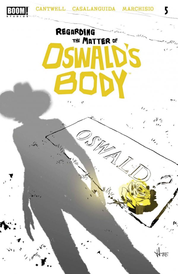Regarding the Matter of Oswald’s Body #5 cover