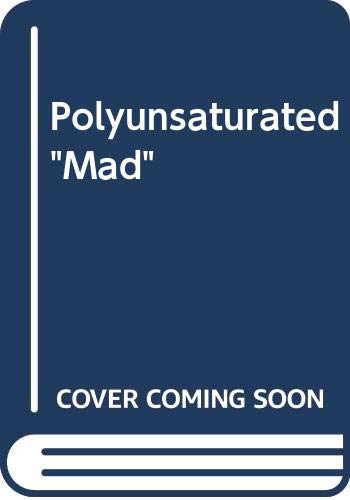 Polyunsaturated Mad