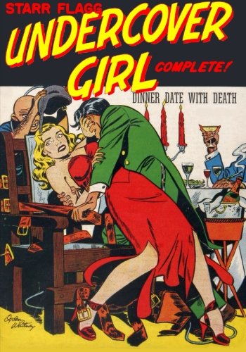 Undercover Girl: The Complete Adventures of Starr Flagg