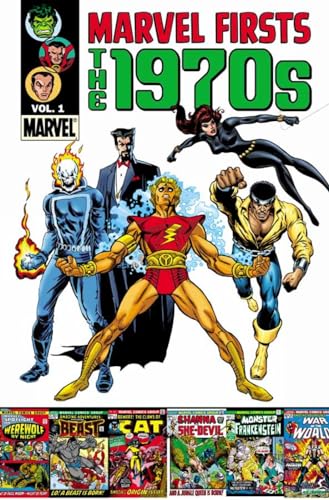 Marvel Firsts: The 1970s