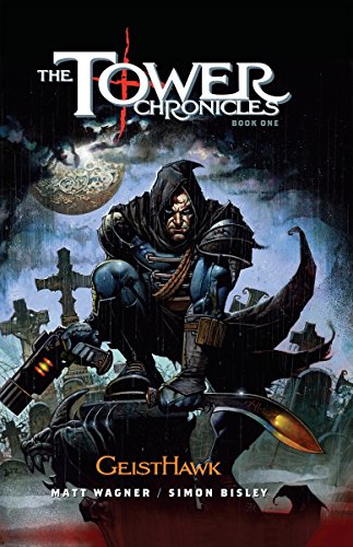 The Tower Chronicles Book One: Geisthawk #1 cover