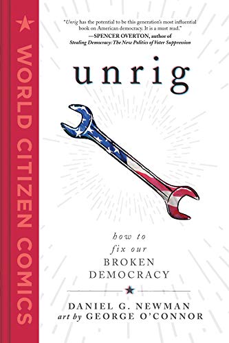 Unrig: How to Fix Our Broken Democracy (World Citizen Comics) #[nn] cover