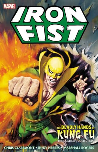Iron Fist: Deadly Hands of Kung Fu - The Complete Collection #[nn] cover