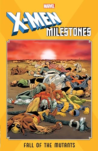 X-Men Milestones: Fall of the Mutants #[nn] cover