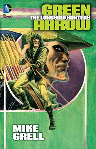 Green Arrow: The Longbow Hunters #[nn] cover
