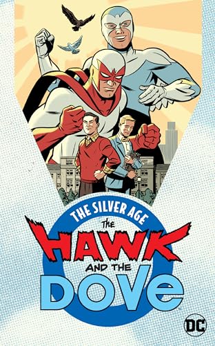 The Hawk and the Dove: The Silver Age #[nn] cover