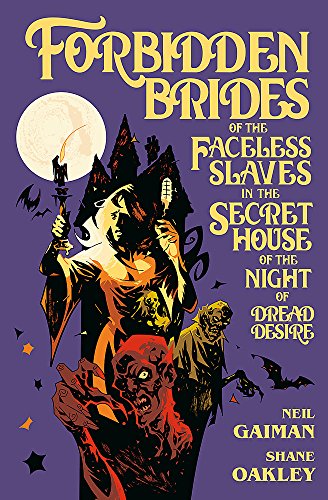 Forbidden Brides of the Faceless Slaves in the Secret House of the Night of Dread Desire #[nn] cover