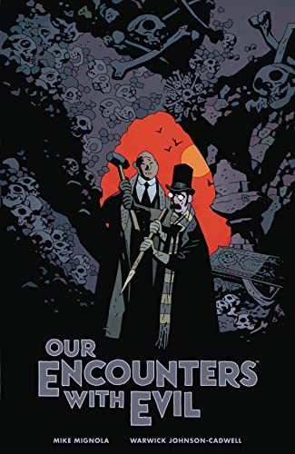 Our Encounters with Evil: Adventures of Professor J.T. Meinhardt and His Assistant Mr. Knox #[nn] cover