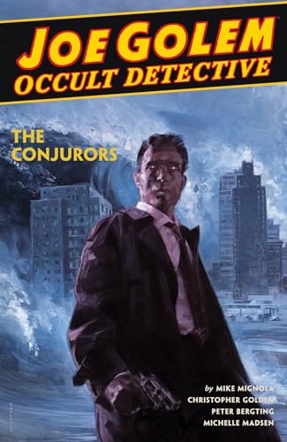 Joe Golem: Occult Detective #4