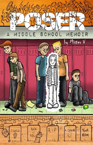 Poser: A Middle School Memoir #[nn]