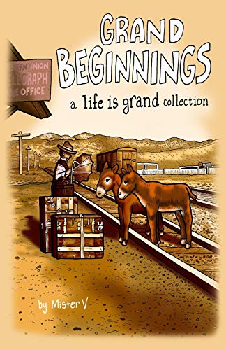 Grand Beginnings: A Life Is Grand Collection #[nn]