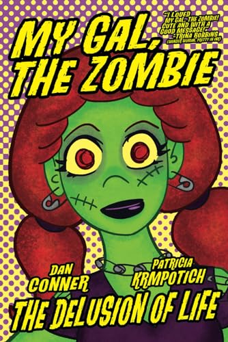 My Gal, the Zombie: The Delusion of Life