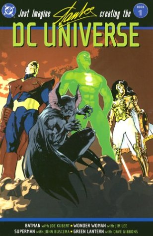 Just Imagine Stan Lee Creating the DC Universe #1