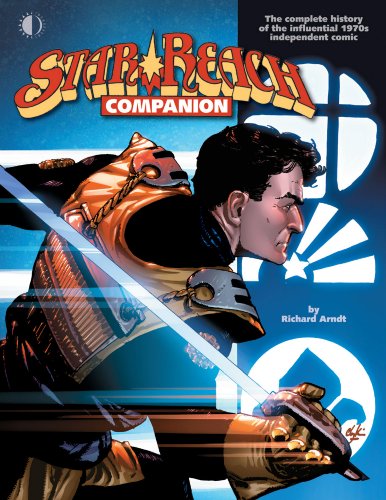 Star*Reach Companion: The Complete History of the Influential 1970s Independent Comic