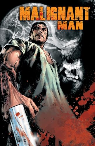 Malignant Man #[nn] cover