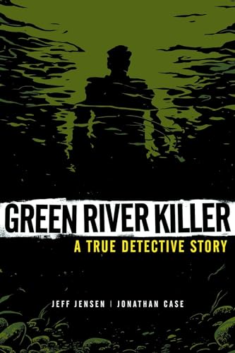 Green River Killer: A True Detective Story #[nn] cover