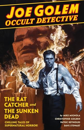 Joe Golem: Occult Detective #1