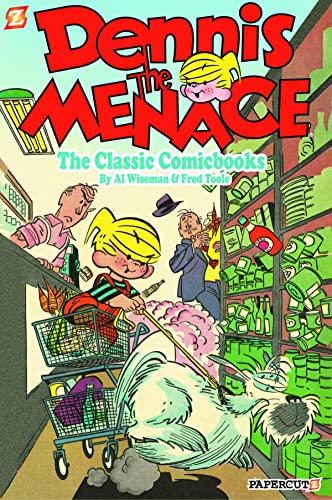 Dennis the Menace: The Cult-Classic Comicbooks by Al Wiseman & Fred Toole #[nn]