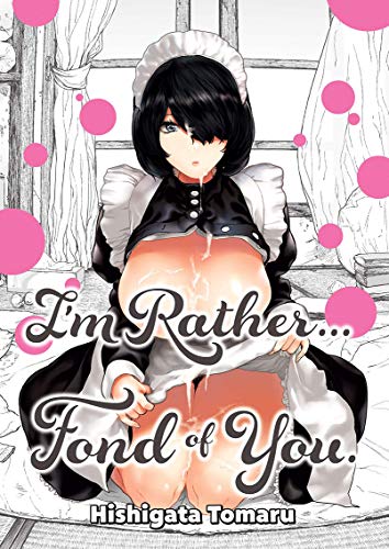 I'm Rather... Fond of You.