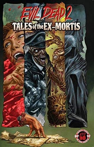 Evil Dead 2: Tales of the Ex-Mortis