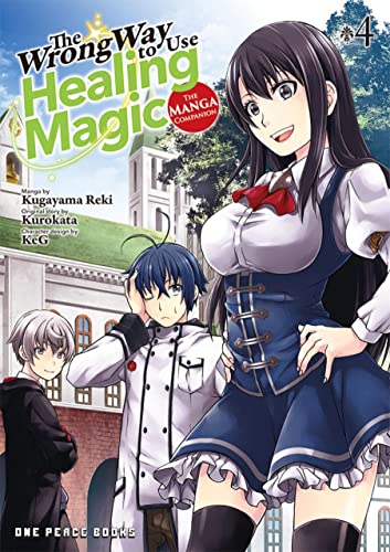 The Wrong Way to Use Healing Magic (The Manga Companion)