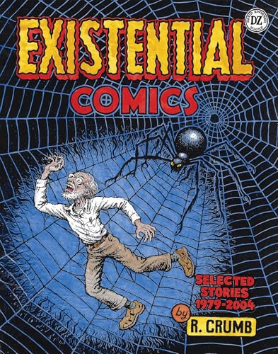 R. Crumb: Existential Comics, Selected Stories 1979-2014