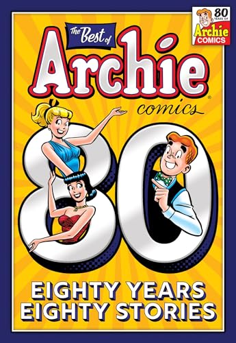 The Best of Archie Comics: 80 Years 80 Stories #[nn] cover