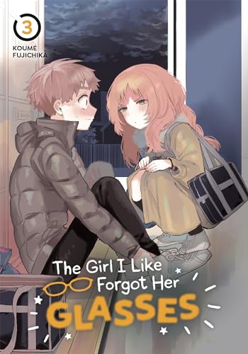 The Girl I Like Forgot Her Glasses #3