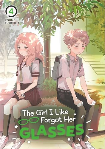 The Girl I Like Forgot Her Glasses #4