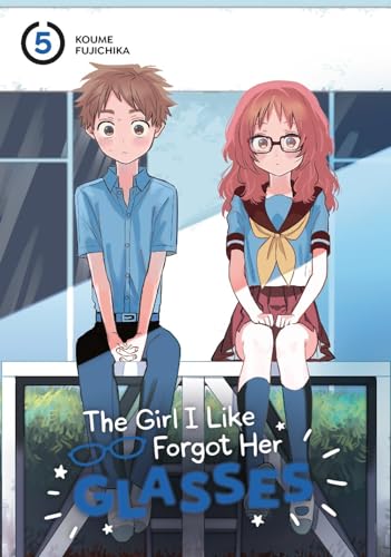 The Girl I Like Forgot Her Glasses #5