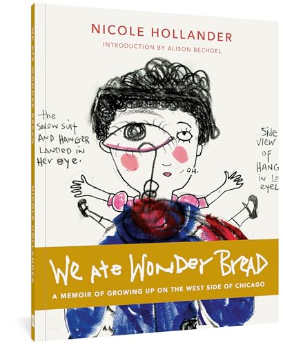 We Ate Wonder Bread: A Memoir of Growing Up on the West Side of Chicago #[nn] cover