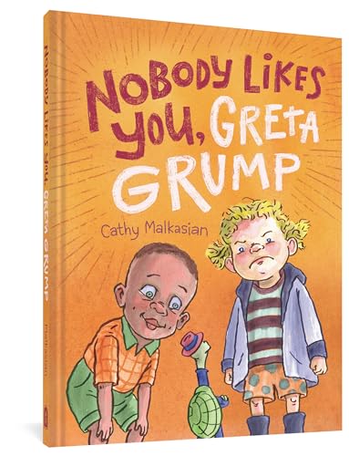 NoBody Likes You, Greta Grump #[nn]