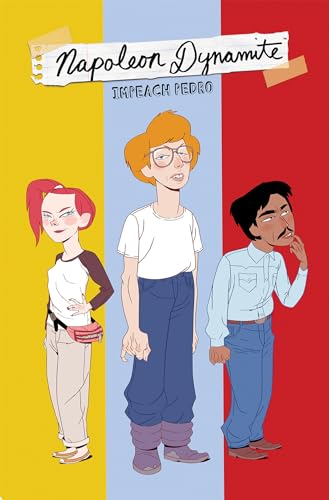 Napoleon Dynamite: Impeach Pedro #[nn]