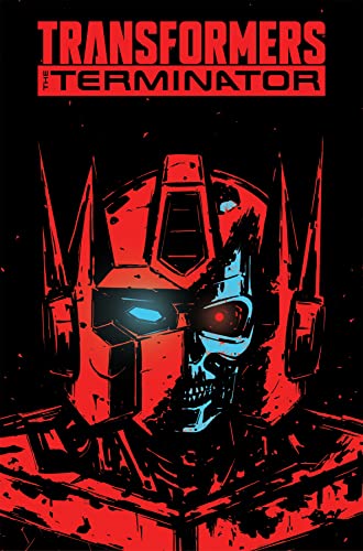 Transformers vs. the Terminator: Enemy of My Enemy #[nn]