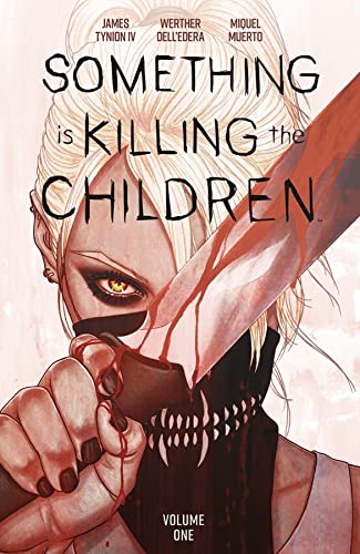 Something Is Killing the Children