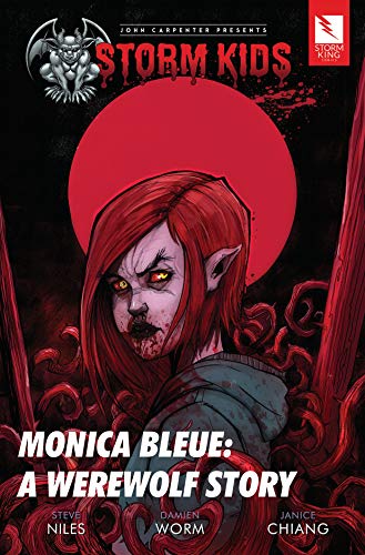 John Carpenter Presents Storm Kids: Monica Bleue: A Werewolf Story #[nn]