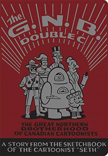 The G. N. B. Double C: The Great Northern Brotherhood of Canadian Cartoonists #[nn] cover