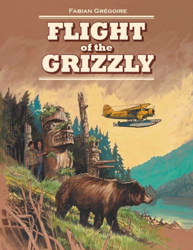 Flight of the Grizzly