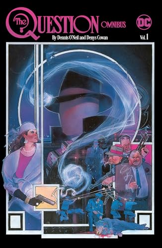 The Question by Dennis O'Neil and Denys Cowan Omnibus #1 cover