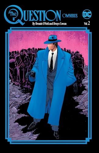 The Question by Dennis O'Neil and Denys Cowan Omnibus #2 cover