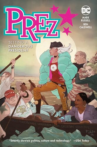 Prez: Setting a Dangerous President #[nn] cover