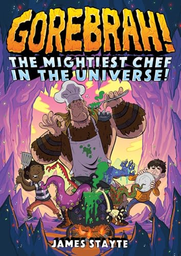 Gorebrah: The Mightiest Chef in the Universe