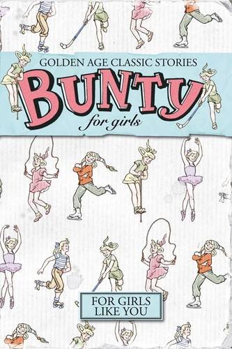 Golden Age Classic Stories Bunty for Girls