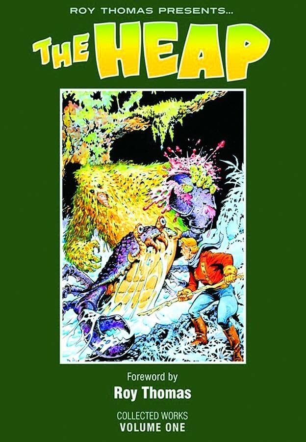 Roy Thomas Presents The Heap