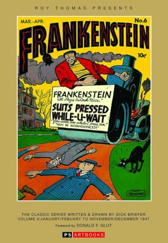 Roy Thomas Presents Frankenstein: The Classic Series Written and Drawn by Dick Briefer #4