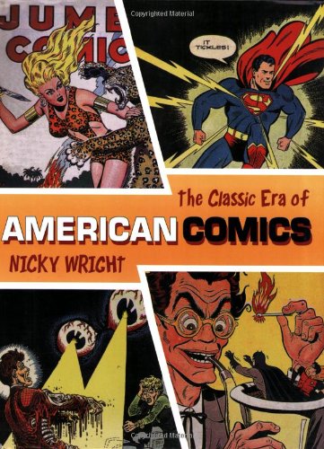 The Classic Era of American Comics
