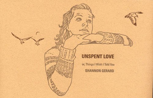 Unspent Love, or, Things I Wish I Told You