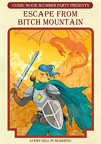 Escape from Bitch Mountain