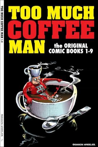Too Much Coffee Man the Original Comic Books 1-9