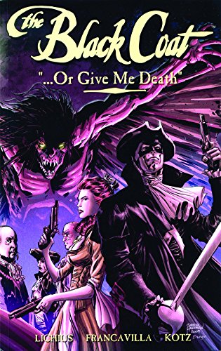 The Black Coat: Or Give Me Death #[nn]